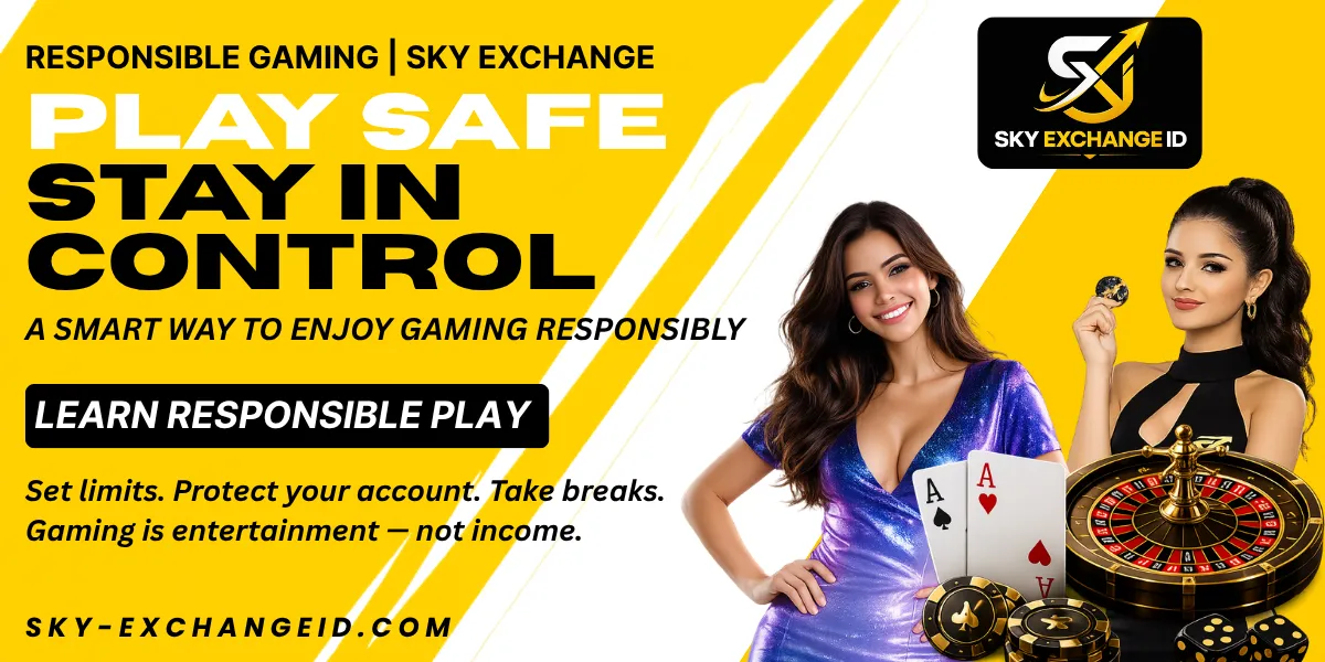 Sky Exchange Responsible Gaming — Play Safely and Stay in Control